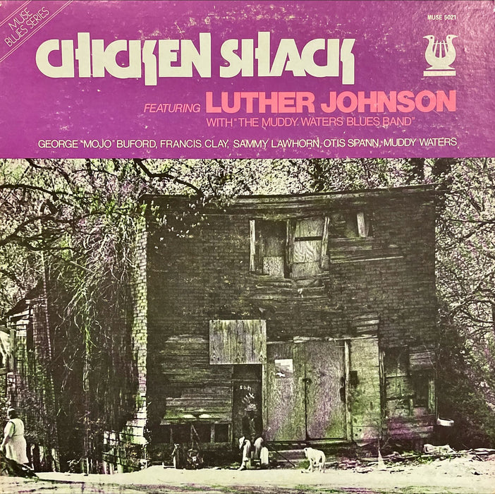 Luther Johnson With The Muddy Waters Blues Band - Chicken Shack (Vinyl LP)