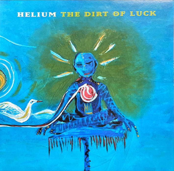 Helium - The Dirt Of Luck (Vinyl LP)[Gatefold]