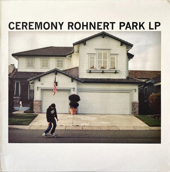 Ceremony - Rohnert Park LP (Vinyl LP)
