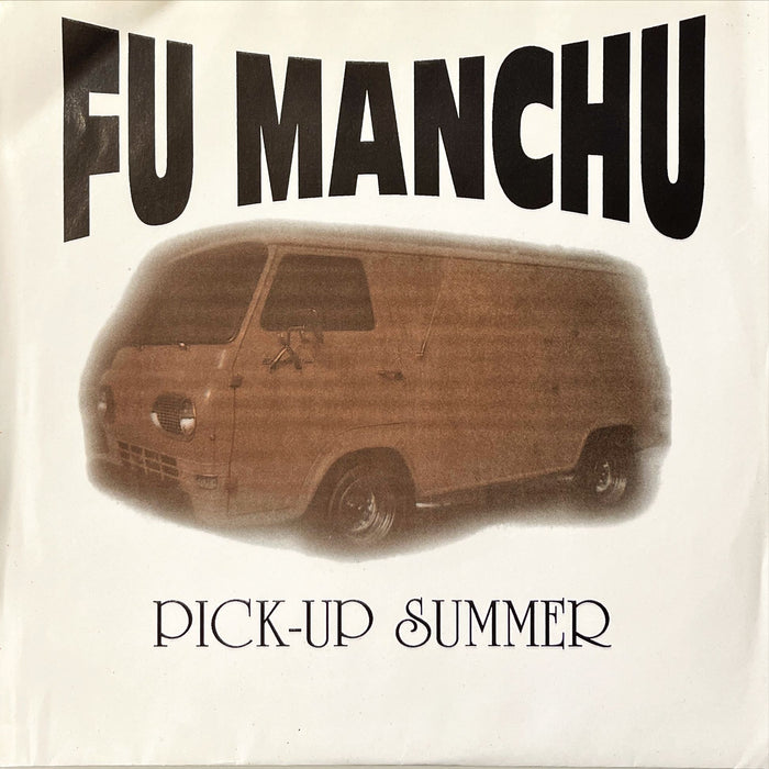 Fu Manchu - Pick-Up Summer (7" Vinyl)