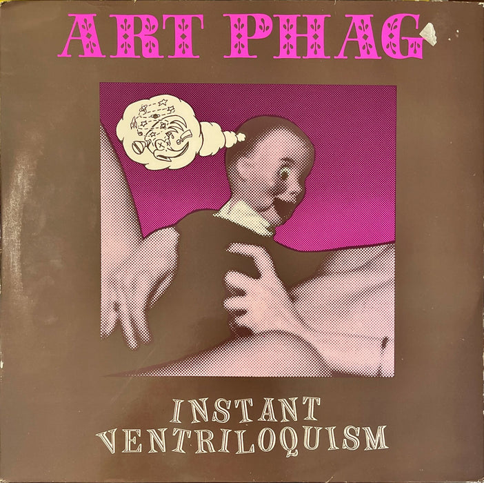 Art Phag - Instant Ventriloquism (Vinyl LP)