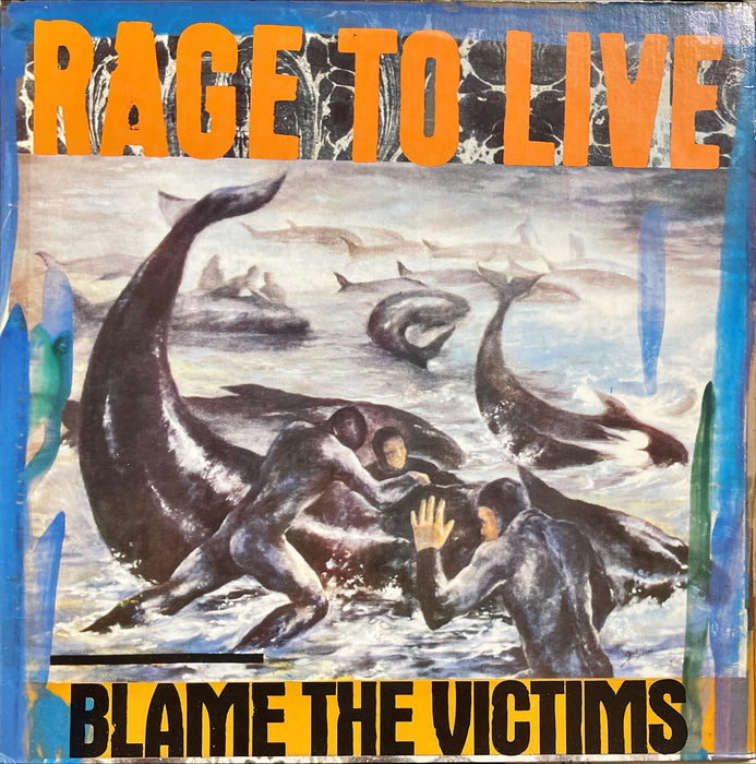 Rage To Live - Blame The Victims (Vinyl LP)