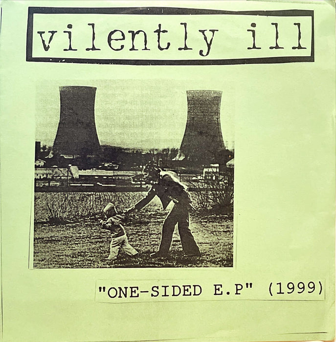 Vilently Ill - One-Sided E.P (1999) (7" Vinyl)