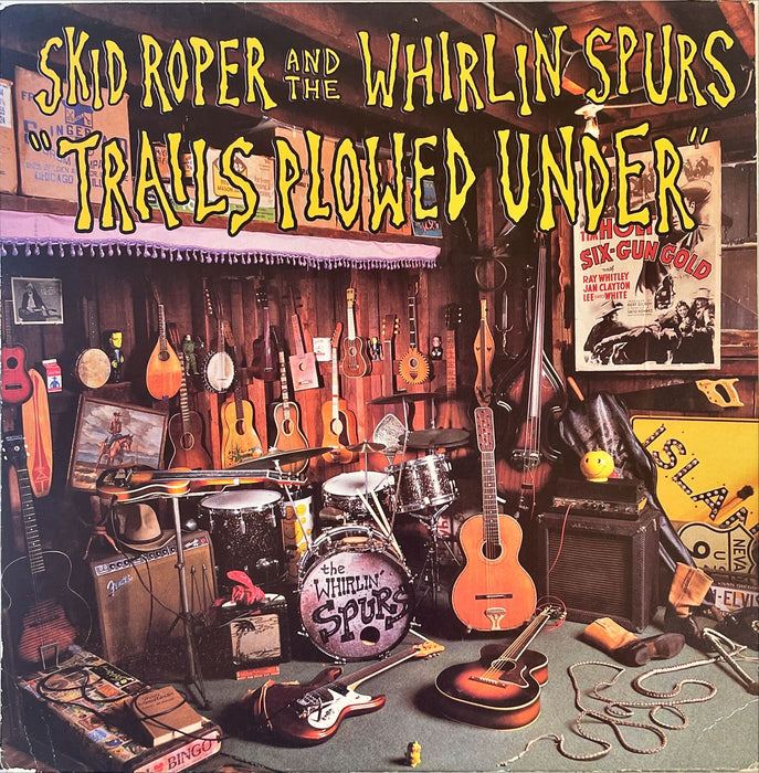 Skid Roper And The Whirlin' Spurs - Trails Plowed Under (Vinyl LP)