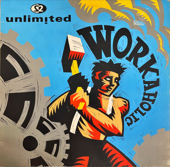 2 Unlimited - Workaholic (12" Single)