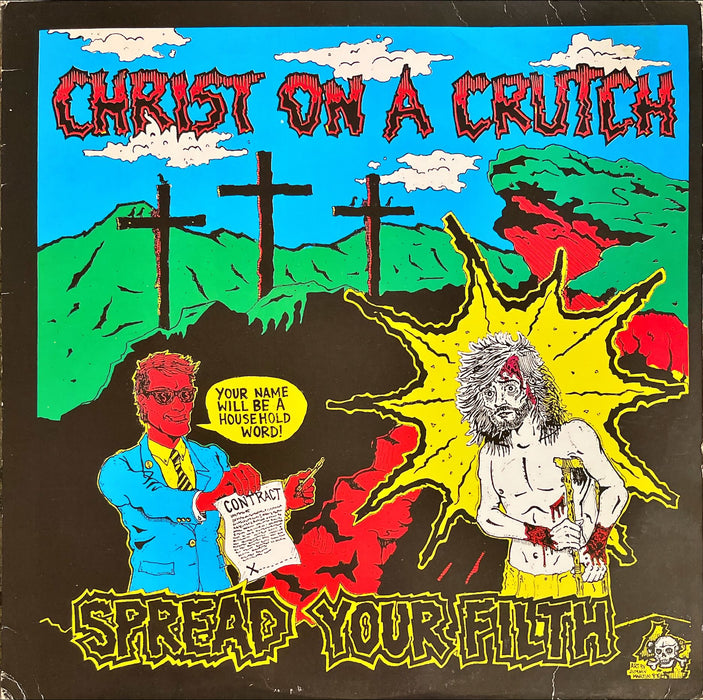 Christ On A Crutch - Spread Your Filth (Vinyl LP)