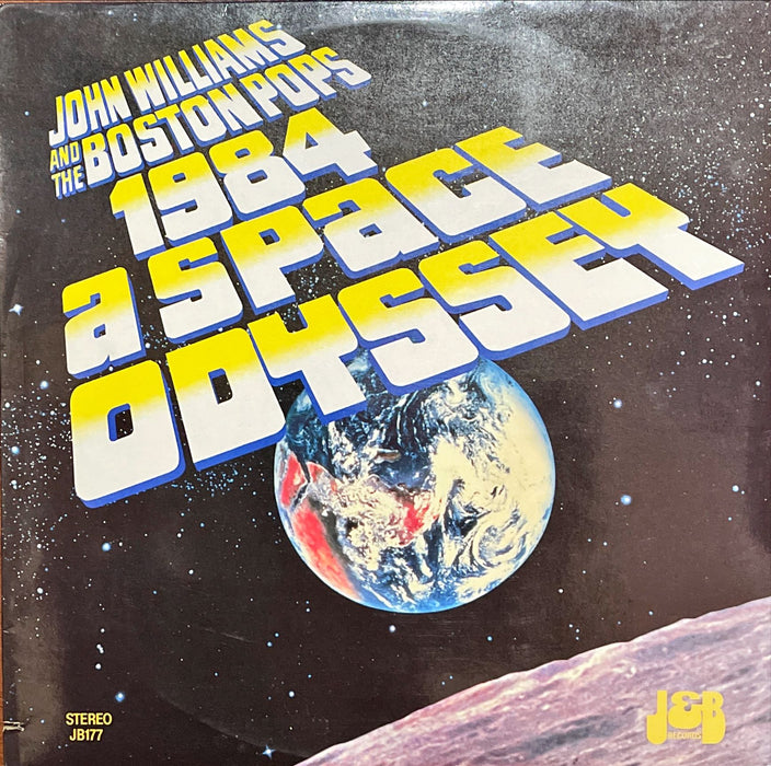John Williams And The Boston Pops Orchestra - 1984 A Space Odyssey (Vinyl LP)