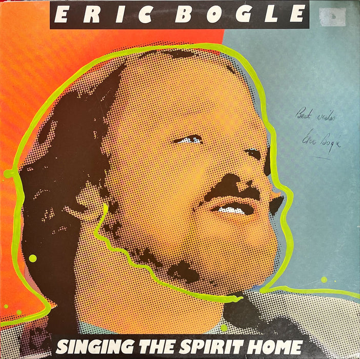 Eric Bogle - Singing The Spirit Home (Vinyl LP)