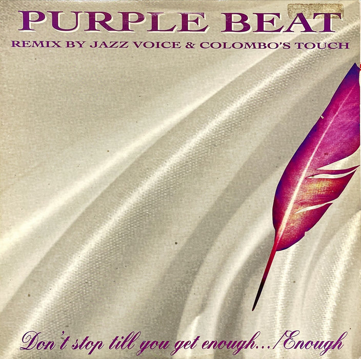 Purple Beat - Don't Stop Till You Get Enough.../ Enough (Remixes) (12" Single)