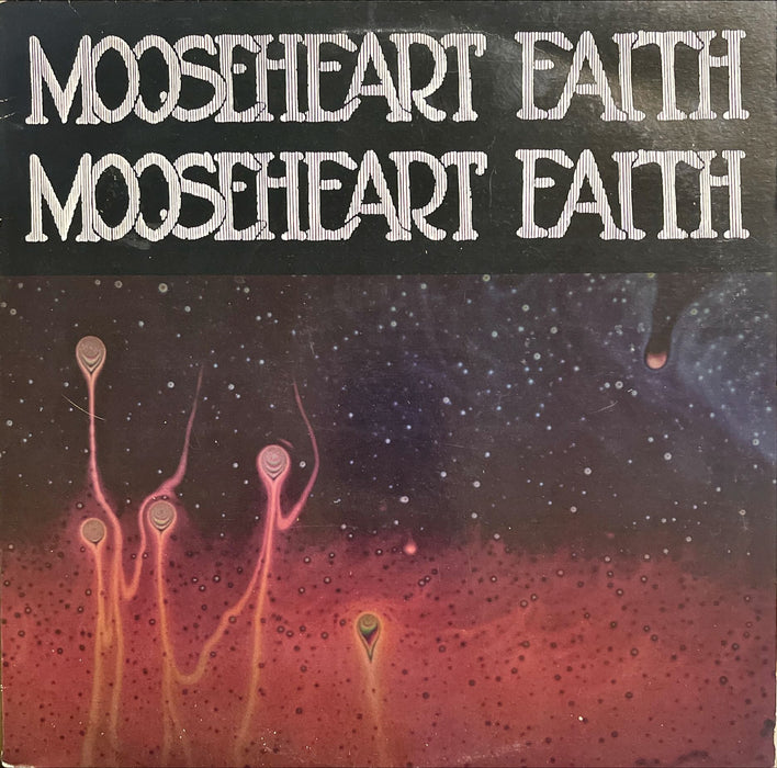 Mooseheart Faith - Mooseheart Faith (Vinyl LP)