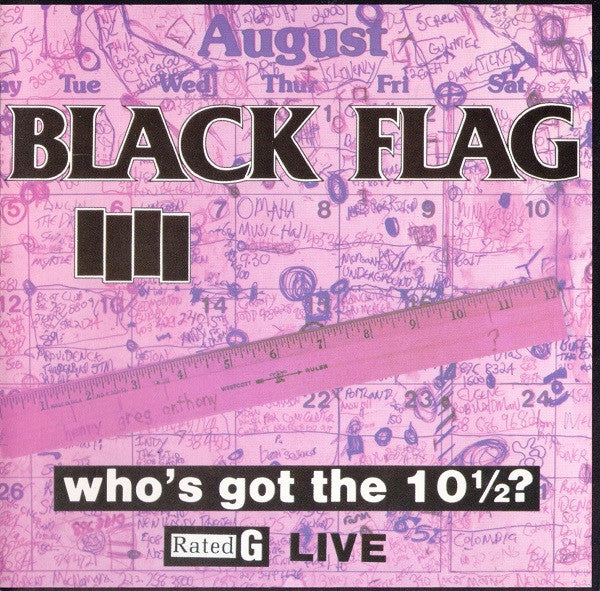 Black Flag - Who's Got The 10½? (CD)