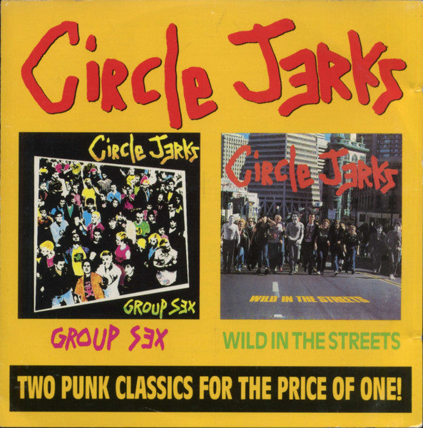 Circle Jerks - Group Sex / Wild In The Streets (CD)