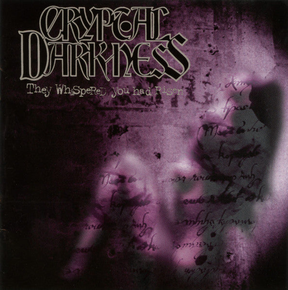 Cryptal Darkness - They Whispered You Had Risen (CD)