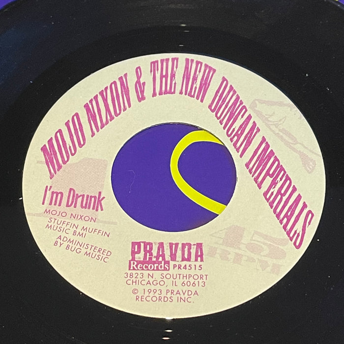 Mojo Nixon & The New Duncan Imperials - I'm Drunk (7" Vinyl)