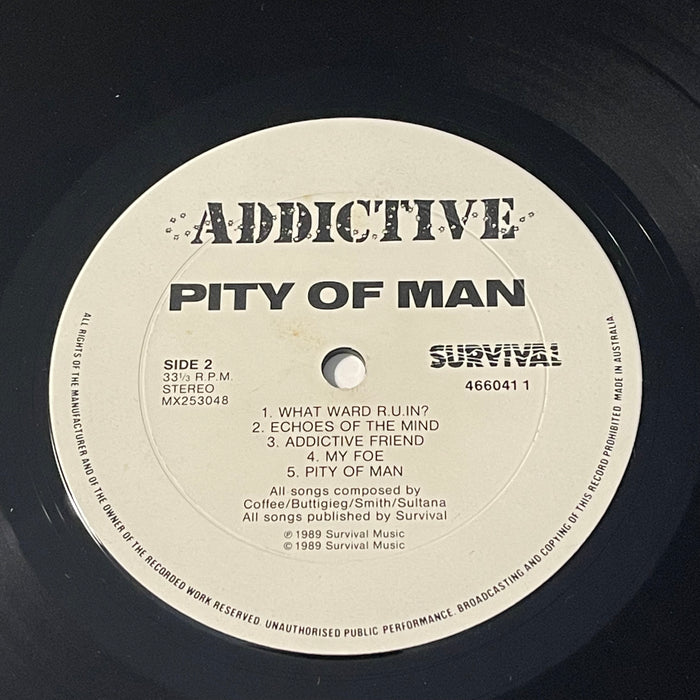 Addictive - Pity Of Man (Vinyl LP)