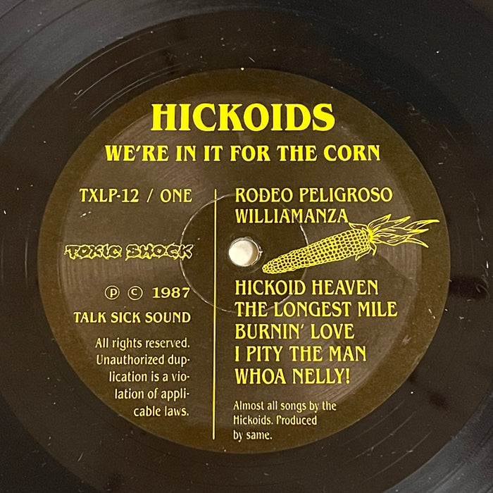 Hickoids - We're In It For The Corn (Vinyl LP)