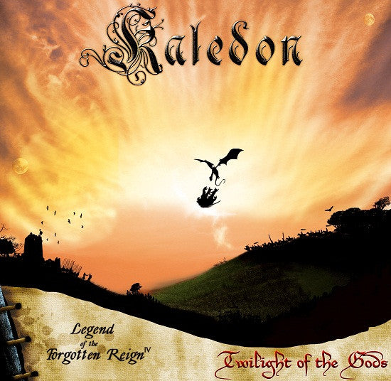 Kaledon - Legend Of The Forgotten Reign - Chapter IV: Twilight Of The Gods (CD)