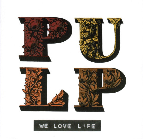 Pulp - We Love Life (CD)