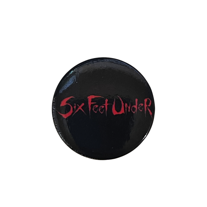 Six Feet Under (Button Badge)