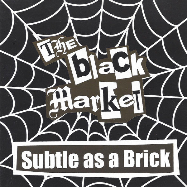 The Black Market - Subtle As A Brick (CD)