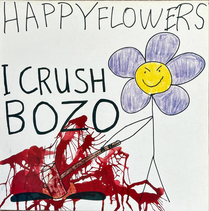 Happy Flowers - I Crush Bozo (Vinyl LP)