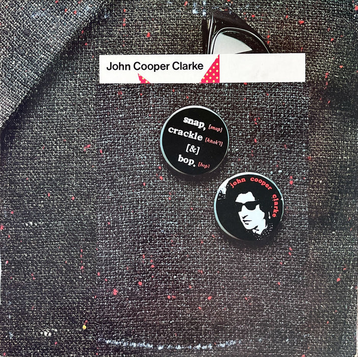 John Cooper Clarke - Snap, Crackle & Bop (Vinyl LP)