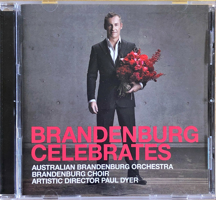 Australian Brandenburg Orchestra, Brandenburg Choir, Paul Dyer - Brandenburg Celebrates