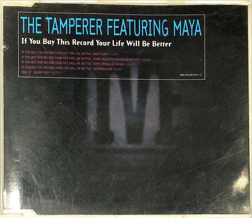The Tamperer (Ft. Maya) - If You Buy This Record (Your Life Will Be Better) (CD Single)