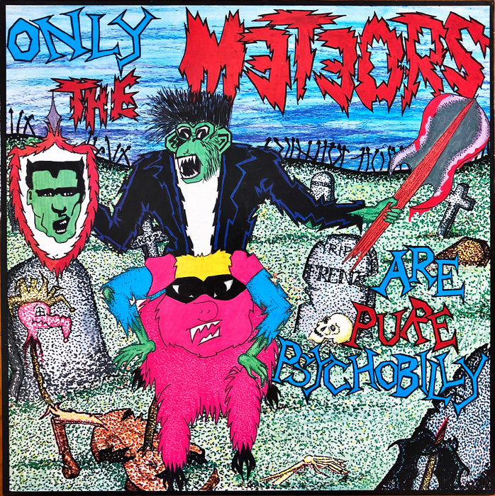 The Meteors - Only The Meteors Are Pure Psychobilly (Vinyl LP)