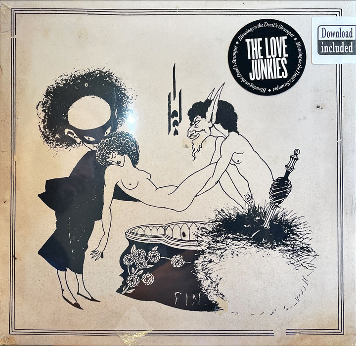 The Love Junkies - Blowing on the Devil's Strumpet (Vinyl LP)[Gatefold]