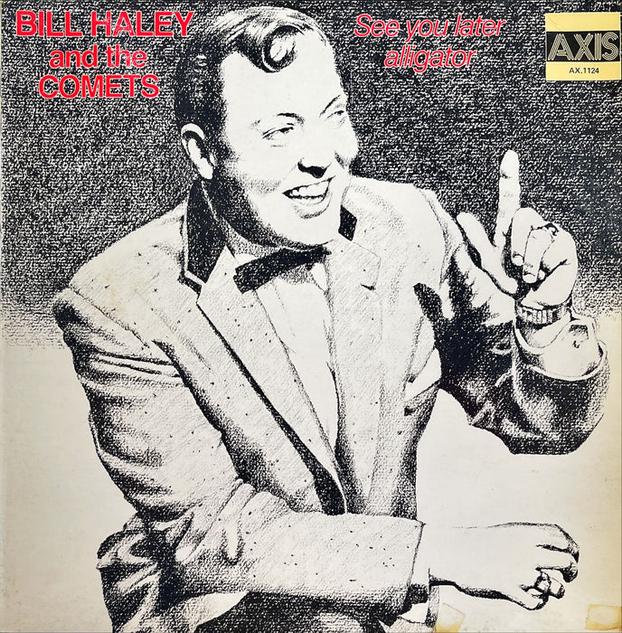 Bill Haley And His Comets - See You Later Alligator (Vinyl LP)