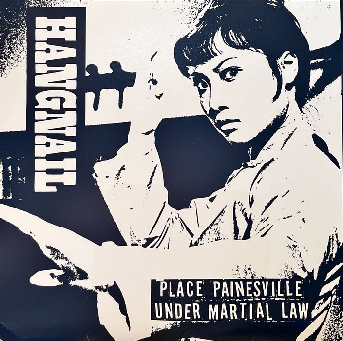 Hangnail / Schnauzer - Place Painesville Under Martial Law / Flat On My Fuckin Face (7" Vinyl)