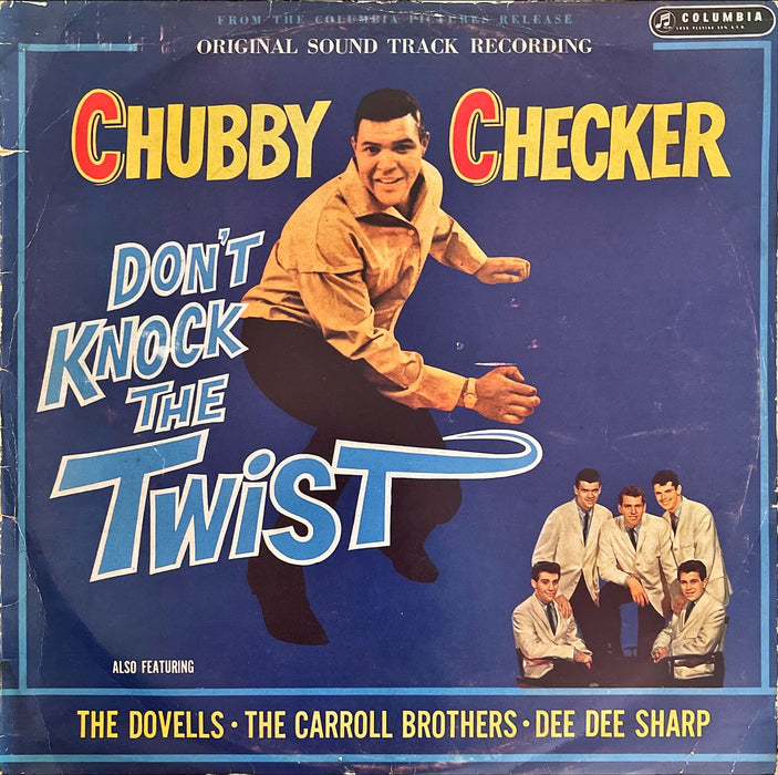 Chubby Checker Also Featuring The Dovells • Carroll Brothers • Dee Dee Sharp - Don't Knock The Twist - Original Soundtrack Recording (Vinyl LP)