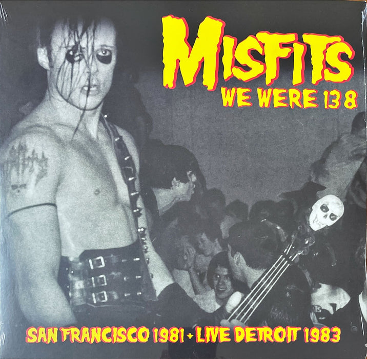 Misfits - We Were 138 (San Francisco 1981 + Live Detroit 1983) (Vinyl LP)