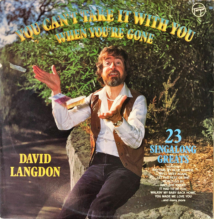David Langdon - You Can't Take It With You When You're Gone