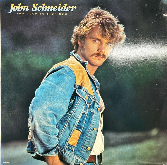 John Schneider - Too Good To Stop Now (Vinyl LP)