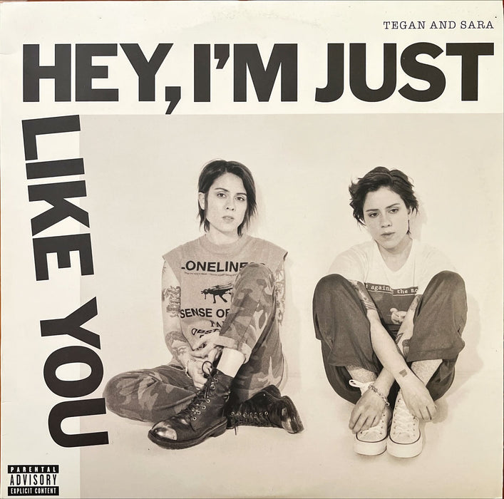 Tegan and Sara - Hey, I'm Just Like You (Vinyl LP)