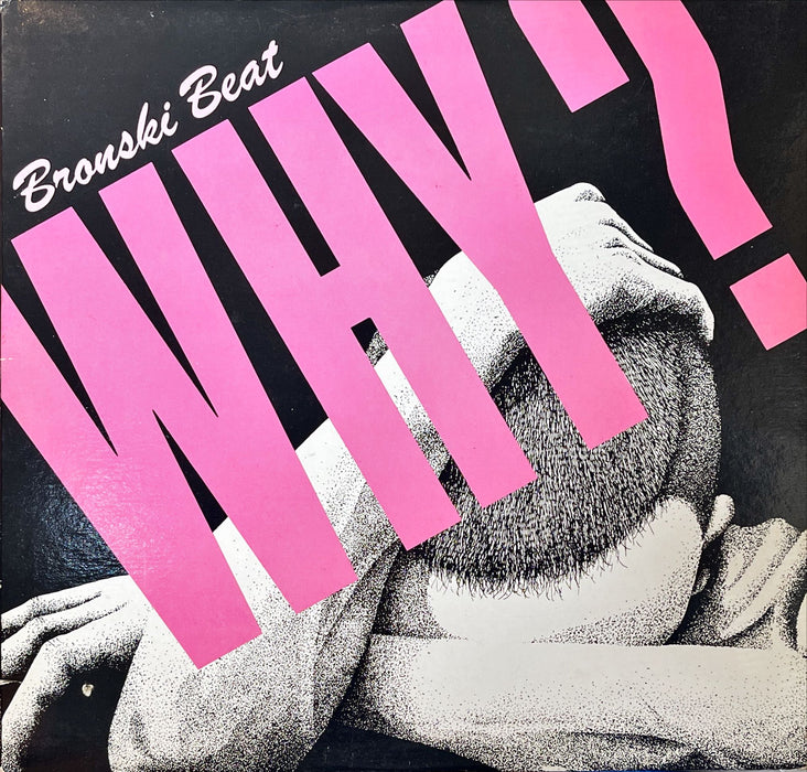 Bronski Beat - Why? / Close To The Edge (12" Single)