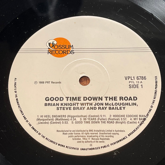 Brian Knight With Jon McLoughlin, Steve Bray And Ray Bailey - Good Time Down The Road (Vinyl LP)